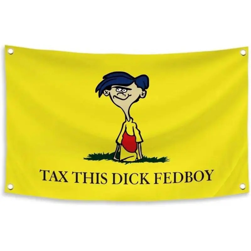 Home Office Tax - Bandeira Engraçada 'Tax This Dick Fedboy',